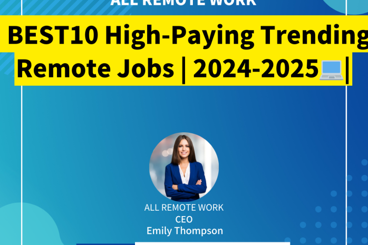 BEST10 High-Paying Trending Remote Jobs | Complete Guide 2024-2025💻| (With Examples)