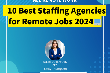 10 Best Staffing Agencies for Remote Jobs (2024)