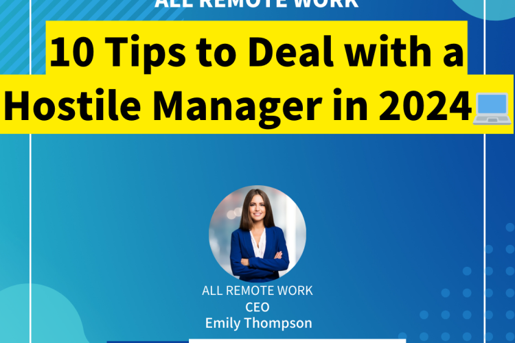 10 Tips to Deal with a Hostile Manager in 2024